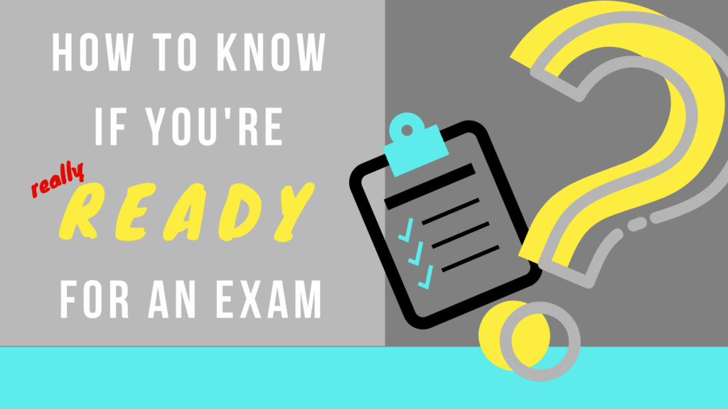 how to know if you're ready for an exam