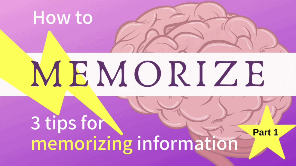 how to memorize information Part 1
