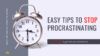 Easy Tips To Stop Procrastinating Schoolhabits Easy Tips To Stop Procrastinating Schoolhabits