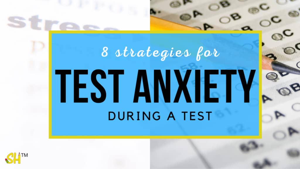 how to deal with test anxiety during a test