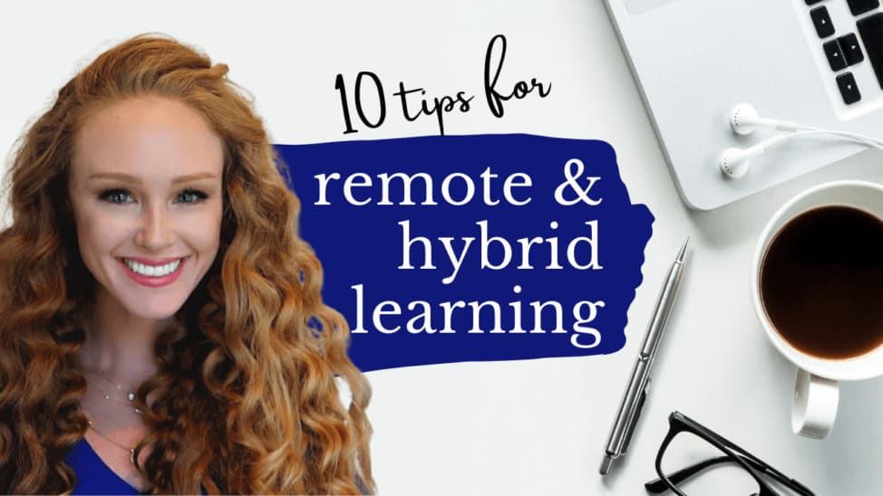 10 Tips For Remote Learning And Hybrid Learning For Students - SchoolHabits