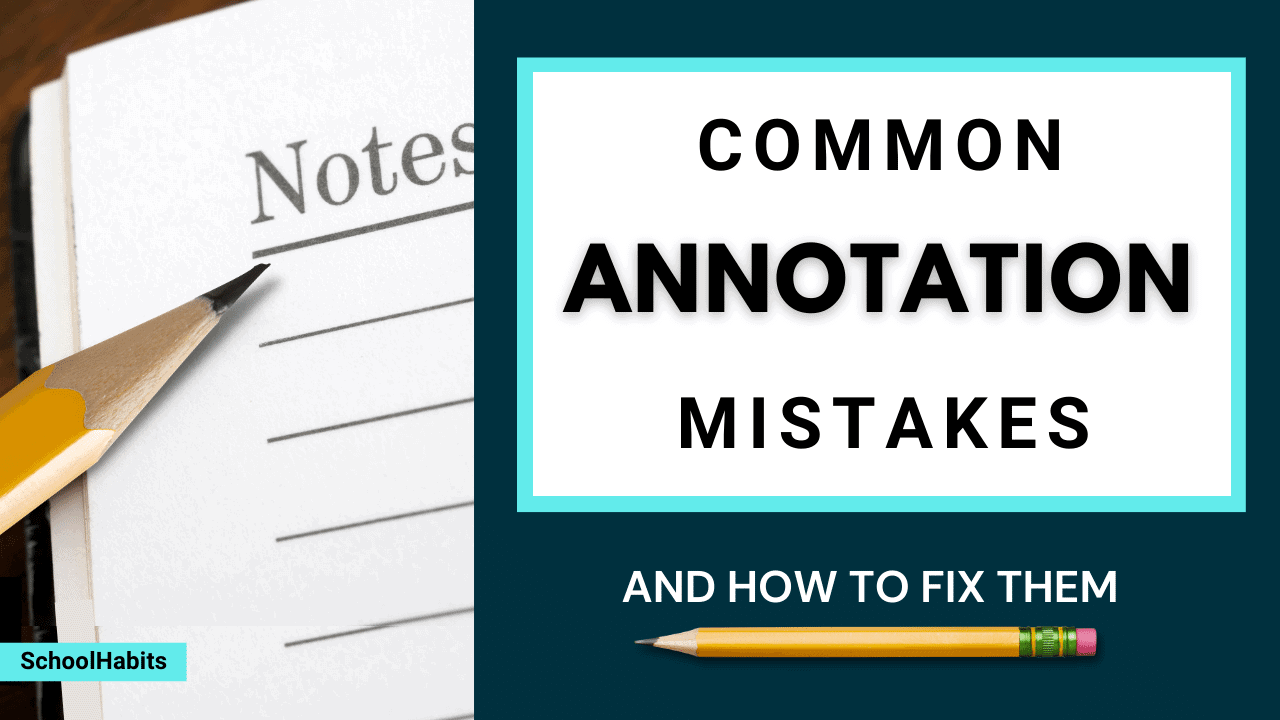 6 Common Annotation Mistakes You Re Likely Making Schoolhabits 6 Common Annotation Mistakes You Re Likely Making Schoolhabits