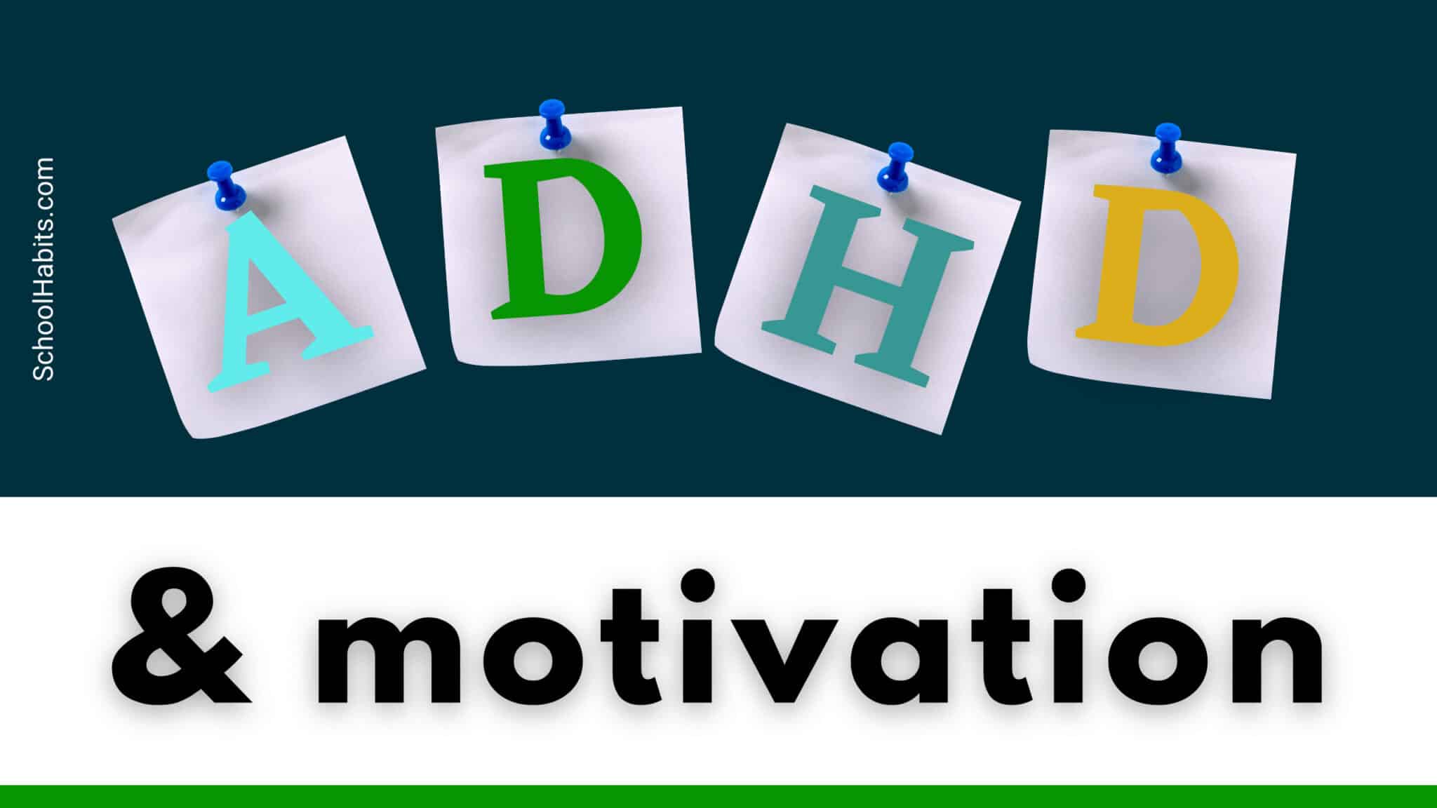 ADHD and motivation: 2 keys to increasing motivation with ADHD ...