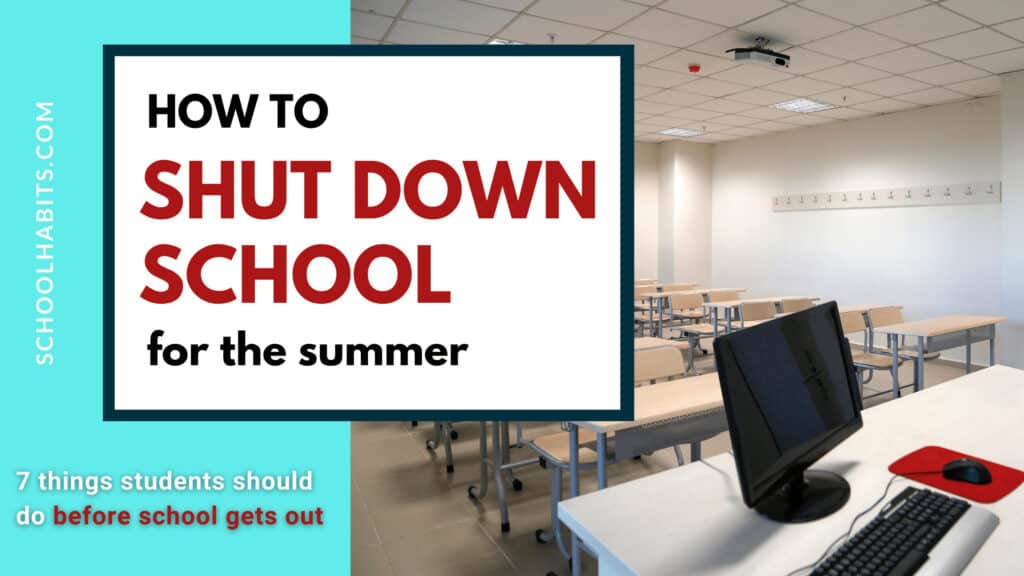 How to shut down a school year for the summer