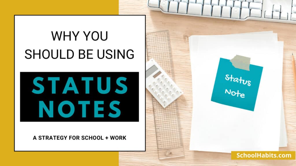 How to use a Status Note for work and school