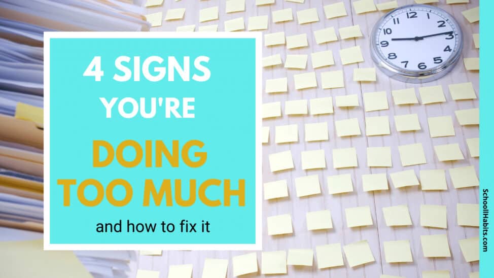 signs you're doing too much