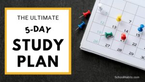 The ultimate 5 day study plan