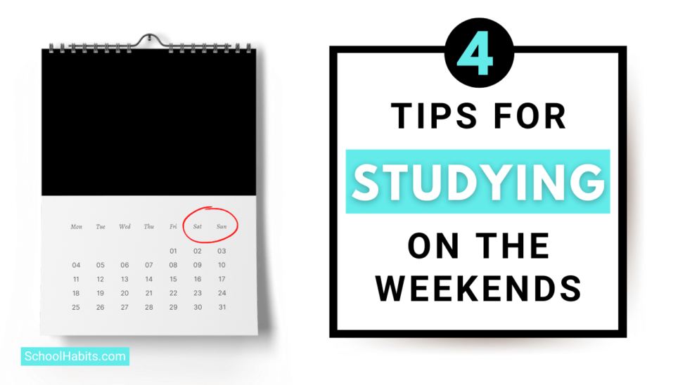 tips for studying on the weekends