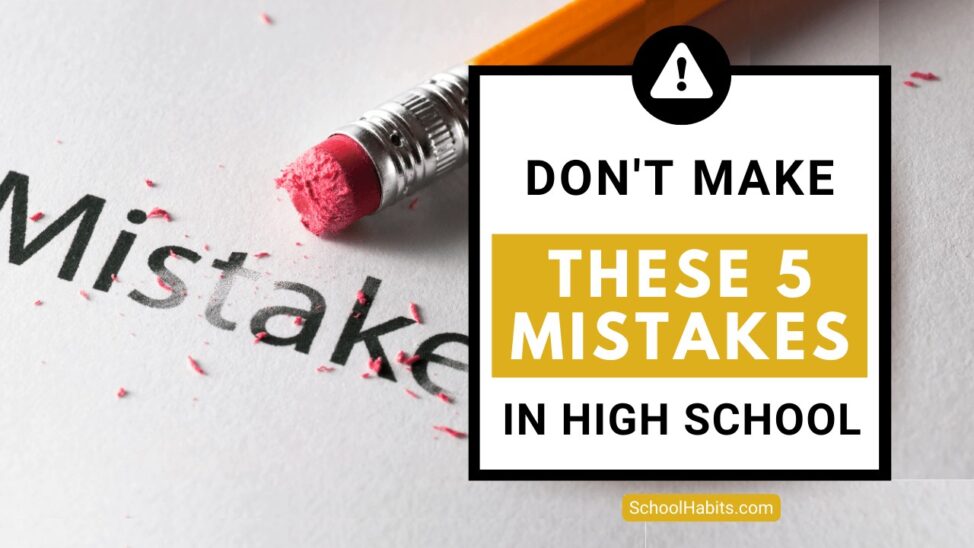 high school mistakes