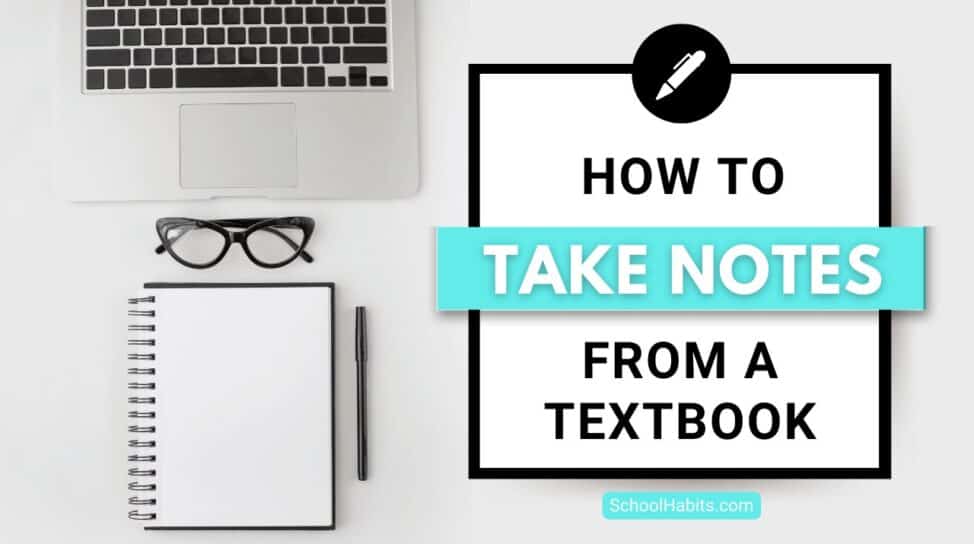 How to take notes from a textbook 11 notetaking tips SchoolHabits