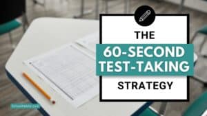 Test-taking tip: The 60-Second Test-Taking Strategy - SchoolHabits