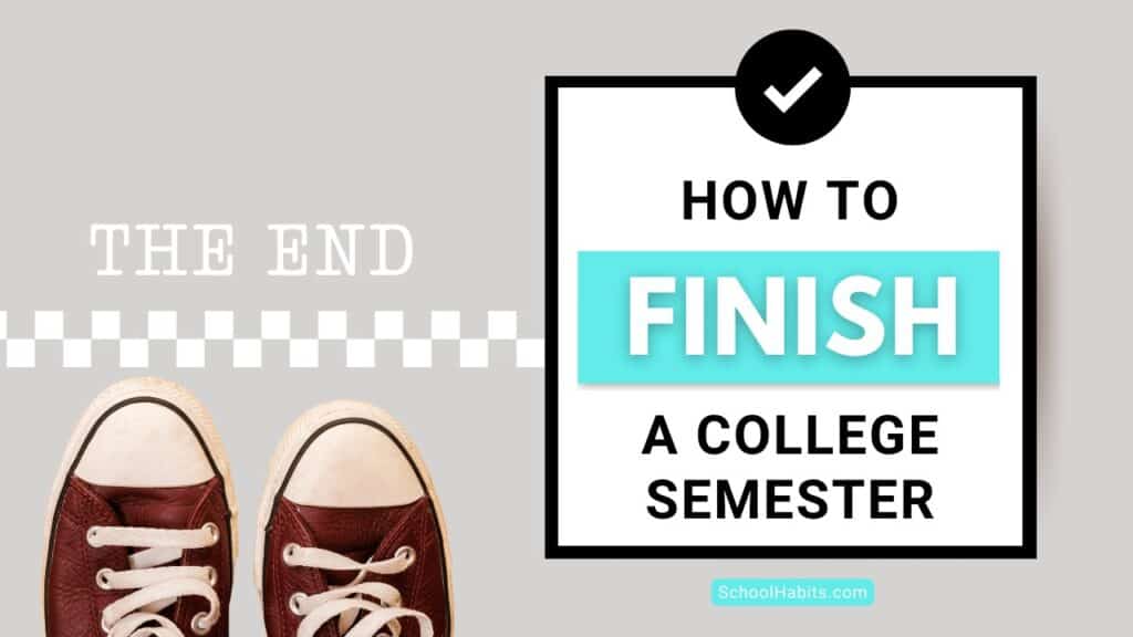 how to finish a college semester blog image with text