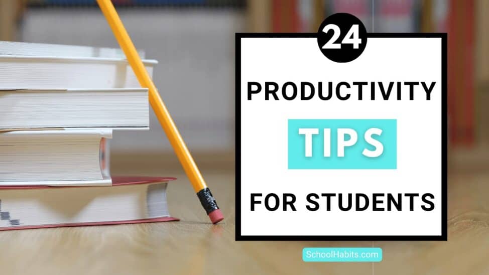24 productivity tips for students
