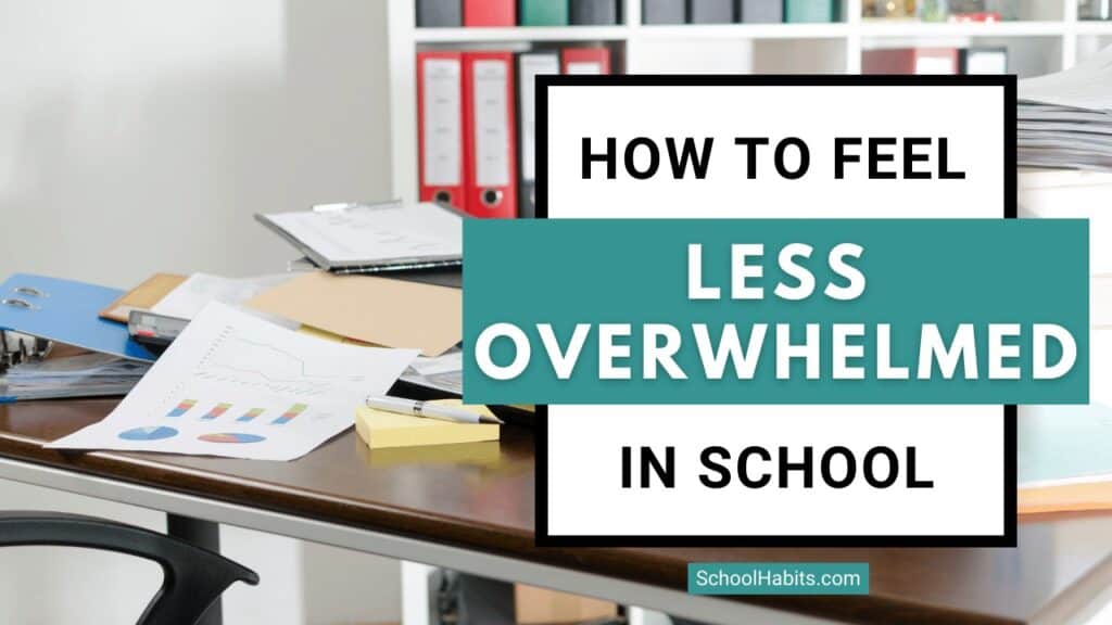 how to feel less overwhelmed in school blog cover with books in background