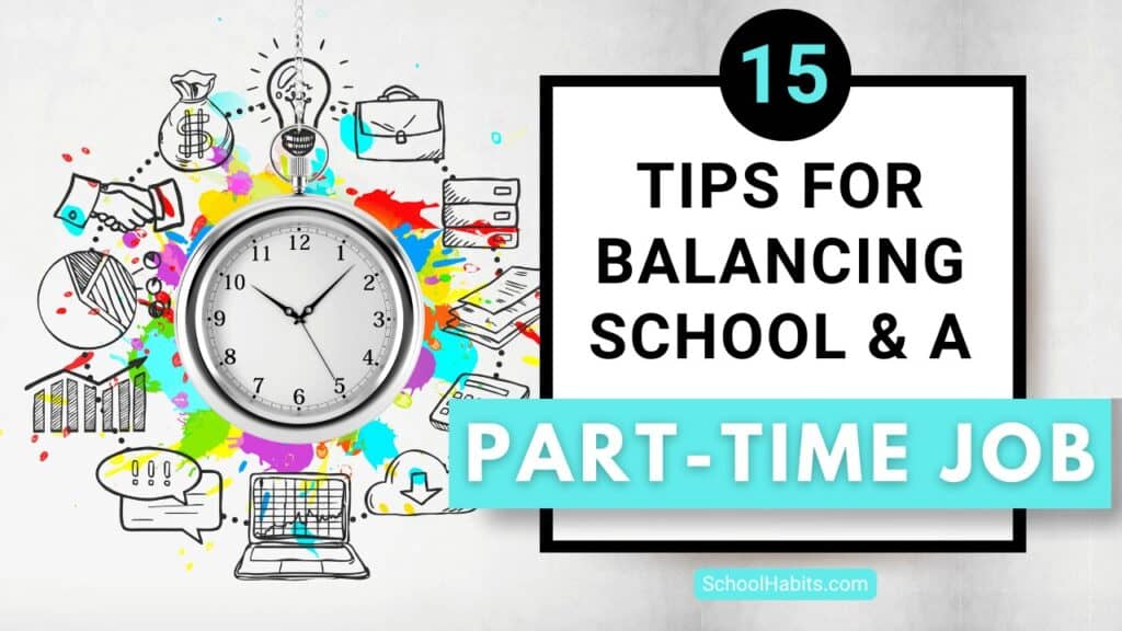 15 tips for balancing school and part-time work blog cover and image