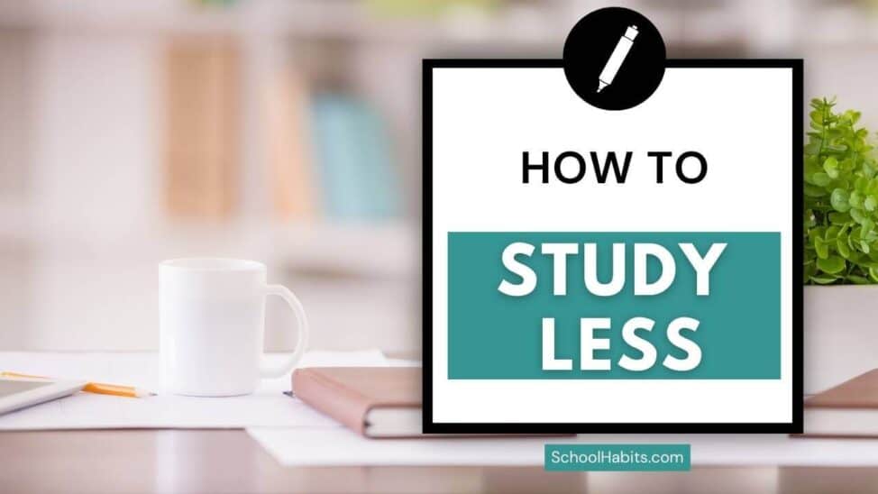 how to study less