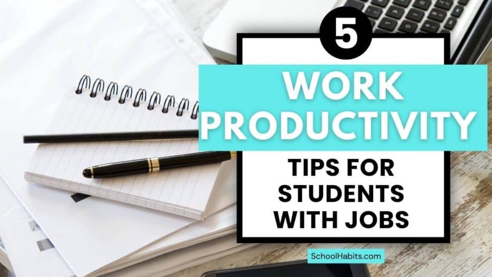 work productivity tips for students with jobs blog post