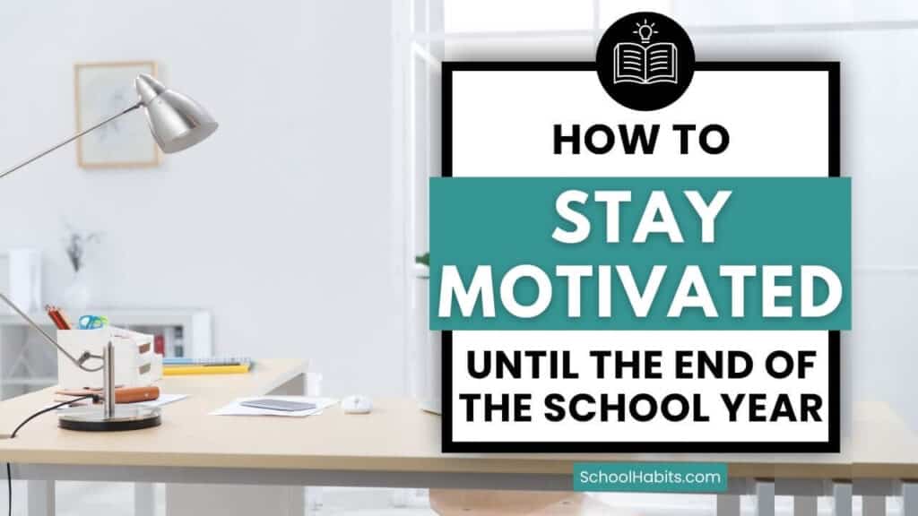 how to stay motivated until the end of the school year blog cover