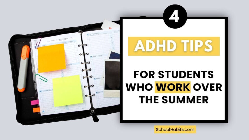 adhd tips for students who work over the summer