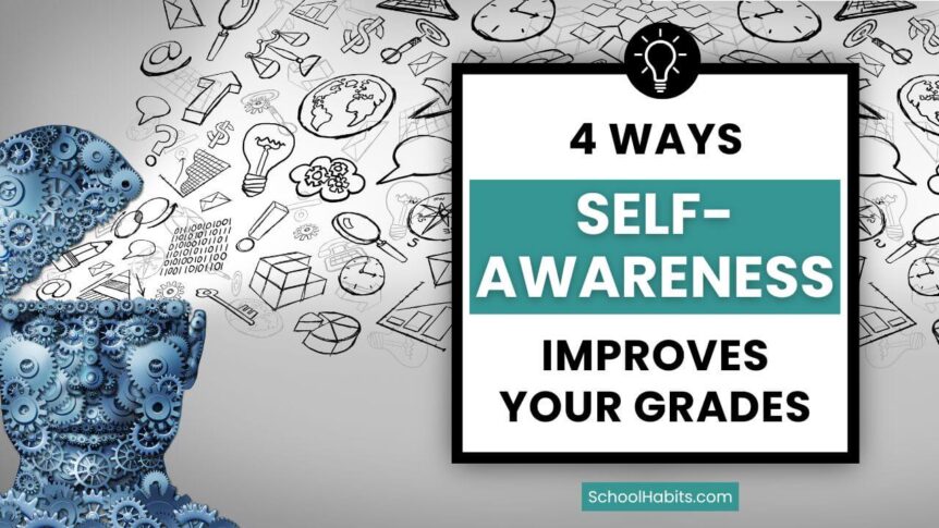 4 ways self awareness improves your grades