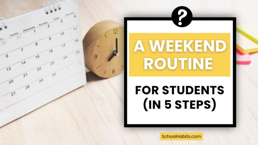 weekend routine for students