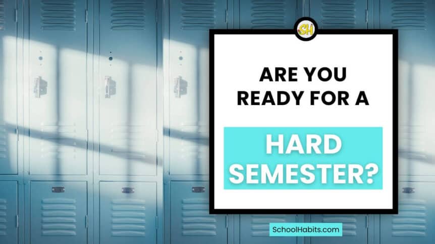 ready for a hard semester