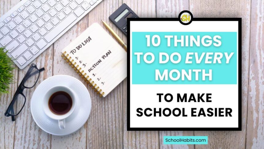 text says 10 things to do every month to make school easier with image of coffee cup and to-do list
